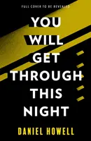 Supererai questa notte - You Will Get Through This Night