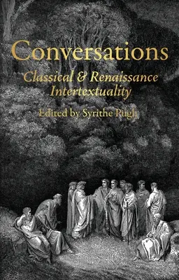 Conversazioni: Intertestualità classica e rinascimentale - Conversations: Classical and Renaissance Intertextuality