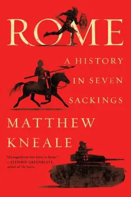 Roma: Una storia in sette saccheggi - Rome: A History in Seven Sackings