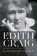 Edith Craig e i teatri dell'arte - Edith Craig and the Theatres of Art