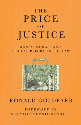 Il prezzo della giustizia: Denaro, morale e riforma etica della legge - The Price of Justice: Money, Morals and Ethical Reform in the Law