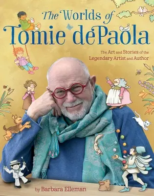 I mondi di Tomie dePaola: L'arte e le storie di un artista e autore leggendario - The Worlds of Tomie dePaola: The Art and Stories of the Legendary Artist and Author