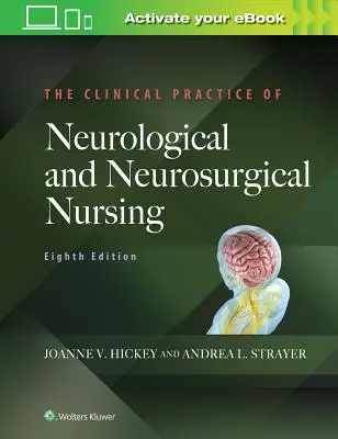 La pratica clinica dell'assistenza infermieristica neurologica e neurochirurgica - The Clinical Practice of Neurological and Neurosurgical Nursing