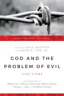 Dio e il problema del male: cinque punti di vista - God and the Problem of Evil: Five Views