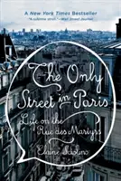 L'unica strada di Parigi: La vita in Rue Des Martyrs - The Only Street in Paris: Life on the Rue Des Martyrs