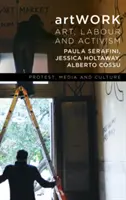 Opere d'arte: Arte, lavoro e attivismo - Artwork: Art, Labour and Activism