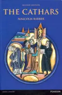 Catari - Eretici dualisti in Linguadoca nell'Alto Medioevo (Barber Malcolm (University of Reading UK)) - Cathars - Dualist Heretics in Languedoc in the High Middle Ages (Barber Malcolm (University of Reading UK))