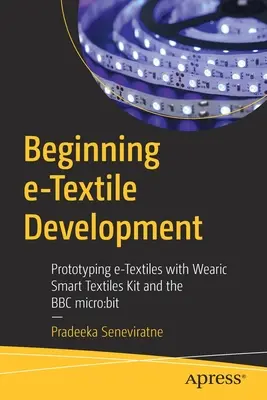 Iniziare lo sviluppo di tessuti elettronici: Prototipazione di tessuti elettronici con Wearic Smart Textiles Kit e BBC Micro: Bit - Beginning E-Textile Development: Prototyping E-Textiles with Wearic Smart Textiles Kit and the BBC Micro: Bit