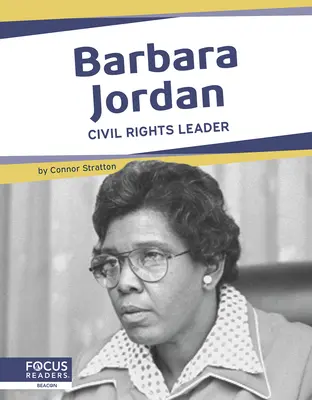 Barbara Jordan: leader dei diritti civili - Barbara Jordan: Civil Rights Leader