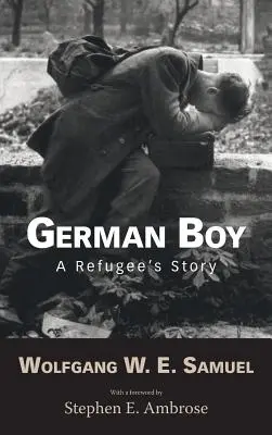 Il ragazzo tedesco: La storia di un rifugiato - German Boy: A Refugee S Story