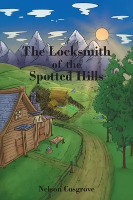 Il fabbro delle colline maculate - The Locksmith of the Spotted Hills