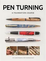 Tornitura a penna: Un corso di base - Pen Turning: A Foundation Course