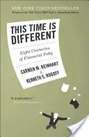 Questa volta è diverso: Otto secoli di follia finanziaria - This Time Is Different: Eight Centuries of Financial Folly