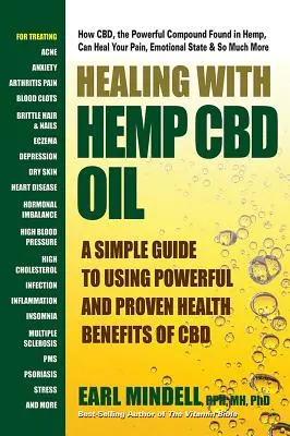 Guarire con l'olio di CBD di canapa: Una semplice guida all'uso dei potenti e comprovati benefici del CBD per la salute - Healing with Hemp CBD Oil: A Simple Guide to Using Powerful and Proven Health Benefits of CBD