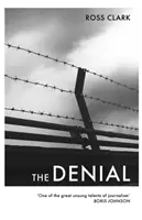 La negazione: Un romanzo satirico sul cambiamento climatico - The Denial: A satirical novel of climate change