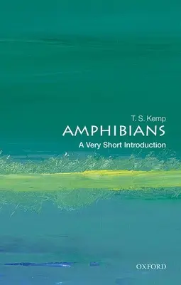 Anfibi: Una brevissima introduzione - Amphibians: A Very Short Introduction