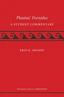 Il Poenulus di Plauto: Un commento degli studenti - Plautus' Poenulus: A Student Commentary