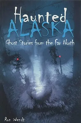 L'Alaska infestata - Haunted Alaska