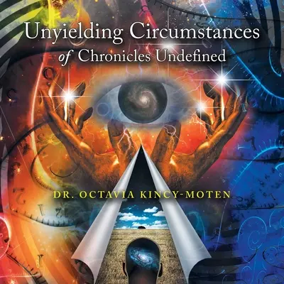 Circostanze Inflessibili di Cronache Indefinite - Unyielding Circumstances of Chronicles Undefined