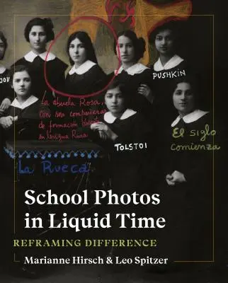Foto scolastiche nel tempo liquido: Riformulare la differenza - School Photos in Liquid Time: Reframing Difference