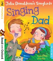 Leggere con Oxford: Fase 2: Gli uccelli canterini di Julia Donaldson: Cantando papà e altre storie - Read with Oxford: Stage 2: Julia Donaldson's Songbirds: Singing Dad and Other Stories
