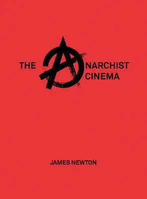Il cinema anarchico - The Anarchist Cinema