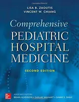 Medicina ospedaliera pediatrica completa, seconda edizione - Comprehensive Pediatric Hospital Medicine, Second Edition