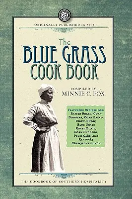 Il libro di cucina di Blue Grass - The Blue Grass Cook Book