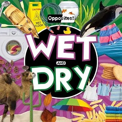 Umido e secco - Wet and Dry
