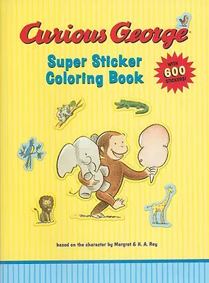 Curioso George, super libro da colorare con adesivi - Curious George Super Sticker Coloring Book [With Stickers]