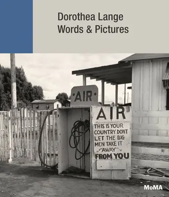 Dorothea Lange: Parole e immagini - Dorothea Lange: Words & Pictures
