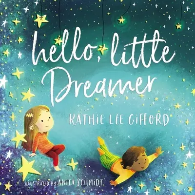 Ciao, piccolo sognatore - Hello, Little Dreamer