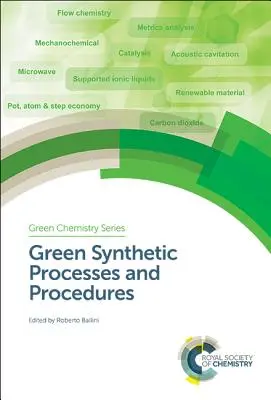 Processi e procedure di sintesi verde - Green Synthetic Processes and Procedures
