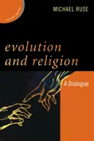 Evoluzione e religione: Un dialogo, seconda edizione - Evolution and Religion: A Dialogue, Second Edition