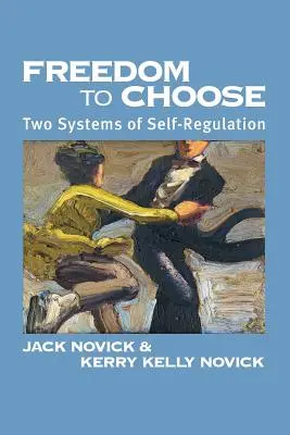Libertà di scegliere: Due sistemi di autoregolazione - Freedom to Chose: Two Systems of Self Regulation