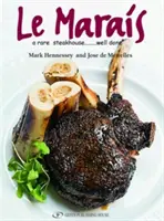Il libro di cucina Le Marais: Una bistecca rara - ben fatta - Le Marais Cookbook: A Rare Steakhouse - Well Done