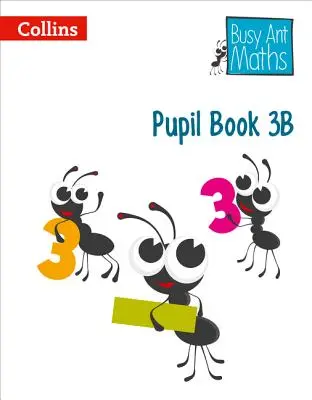 Busy Ant Maths Edizione Europea - Libro degli alunni 3b - Busy Ant Maths European Edition - Pupil Book 3b