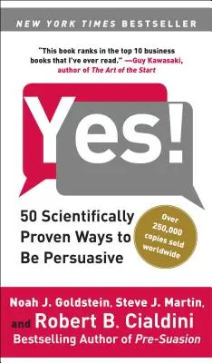 Sì: 50 modi scientificamente provati per essere persuasivi - Yes!: 50 Scientifically Proven Ways to Be Persuasive