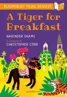La tigre a colazione: Un giovane lettore Bloomsbury - Banda di libri turchesi - Tiger for Breakfast: A Bloomsbury Young Reader - Turquoise Book Band