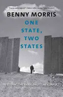 Uno Stato, due Stati: Risolvere il conflitto tra Israele e Palestina - One State, Two States: Resolving the Israel/Palestine Conflict