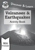 KS2 Scopri e impara: Geografia - Libro di attività sui vulcani e sui terremoti - KS2 Discover & Learn: Geography - Volcanoes and Earthquakes Activity Book