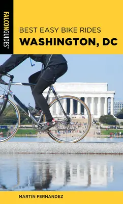 I migliori percorsi facili in bicicletta a Washington, DC - Best Easy Bike Rides Washington, DC