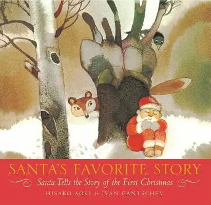 La storia preferita di Babbo Natale: Babbo Natale racconta la storia del primo Natale - Santa's Favorite Story: Santa Tells the Story of the First Christmas