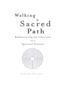 Camminare su un sentiero sacro: Riscoprire il labirinto come pratica spirituale - Walking a Sacred Path: Rediscovering the Labyrinth as a Spiritual Practice