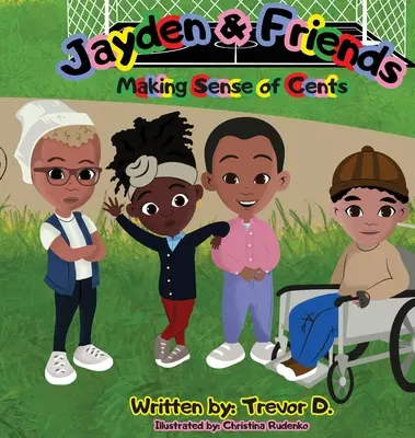 Jayden e gli amici: il senso dei centesimi - Jayden & Friends Making Sense of Cents