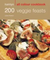 Hamlyn All Colour Cookery: 200 ricette vegetariane - Hamlyn All Colour Cookbook - Hamlyn All Colour Cookery: 200 Veggie Feasts - Hamlyn All Colour Cookbook