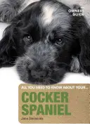 Guida al Cocker Spaniel - Cocker Spaniel an Owners Guide