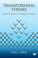 Temi di trasformazione: Prospettive creative sull'interazione terapeutica - Transforming Themes: Creative Perspectives on Therapeutic Interaction
