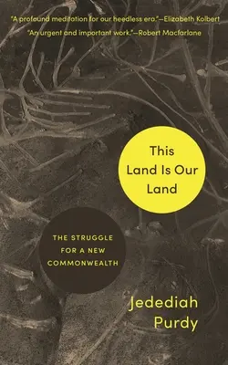 Questa terra è la nostra terra: La lotta per un nuovo Commonwealth - This Land Is Our Land: The Struggle for a New Commonwealth