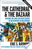 La cattedrale e il bazar: Riflessioni su Linux e l'open source di un rivoluzionario accidentale - The Cathedral & the Bazaar: Musings on Linux and Open Source by an Accidental Revolutionary
